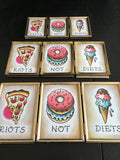 Riots Not Diets - 3 Mini Prints (Framed/Unframed)